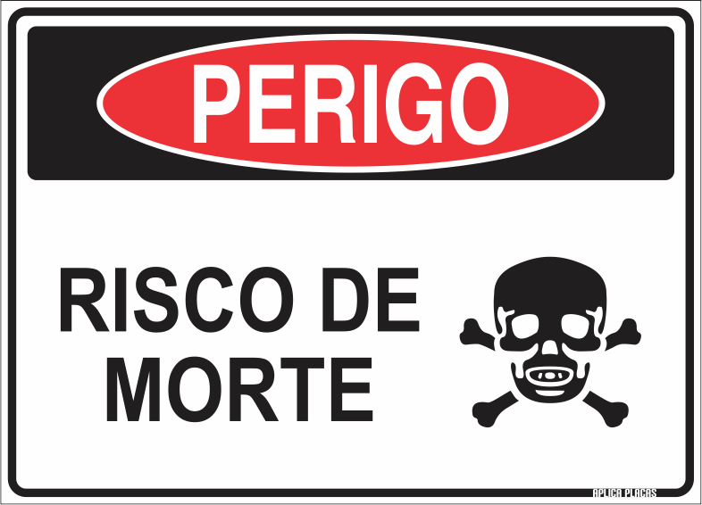 Placa Sinaliza O Perigo Risco De Morte Aplica Placas