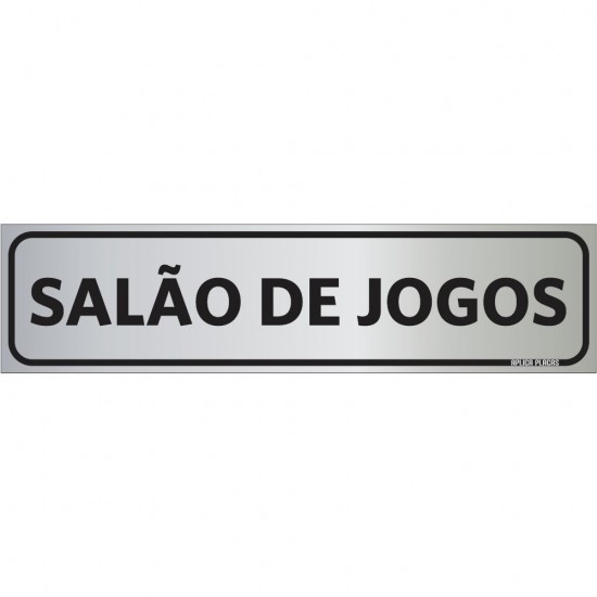 Placas Salão de Jogos