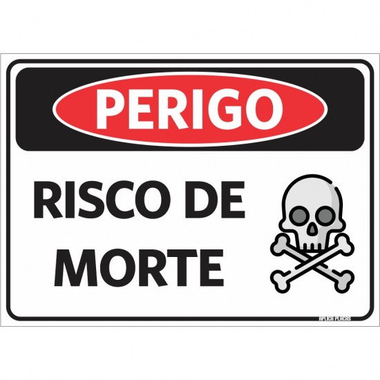 Placa Sinalização Perigo - Risco De Morte