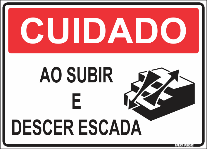 Placa Sinalização Cuidado Ao Subir E Descer Escada Aplica Placas Personalizadas Alumínio