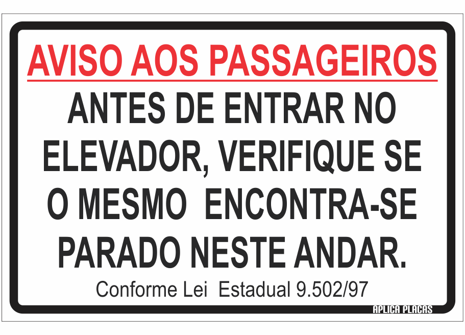 Placa Sinalização Elevador Aviso Aos Passageiros Lei Sp Aplica Placas